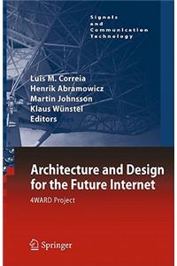 Architecture and Design for the Future Internet