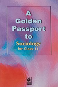 A Golden Passport to Sociology for Class 11
