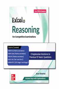 Excel in Reasoning for Competitive Exams: IBPS PO & Clerk, SBI PO, SSC CGL & RRB NTPC (Tier I & II) | 10 Years Previous Solved Papers Each | Verbal and Non-Verbal || All-in-One Solution for Govt Exams