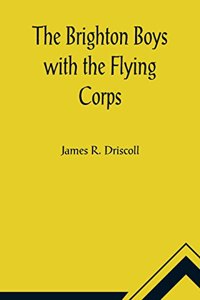 Brighton Boys with the Flying Corps