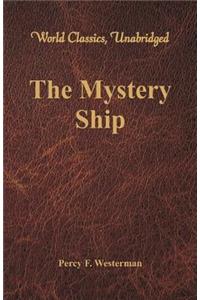 The Mystery Ship (World Classics, Unabridged)