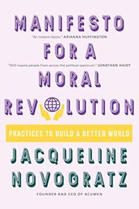 A Manifesto for a Moral Revolution: Practices to Build a Better World