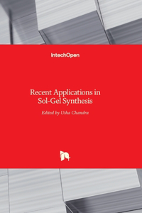 Recent Applications in Sol-Gel Synthesis