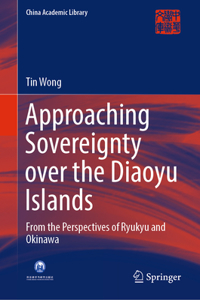 Approaching Sovereignty Over the Diaoyu Islands