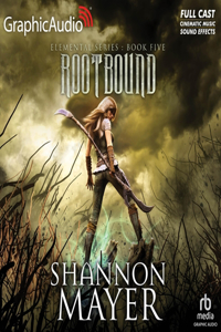 Rootbound [Dramatized Adaptation]