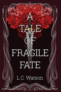 Tale of Fragile Fate