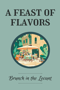 Feast of Flavors