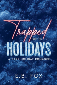 Trapped for the Holidays