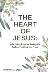 Jesus' Healing, Teaching, and Prayer