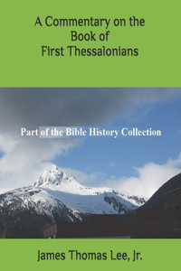 A Commentary on the Book of First Thessalonians