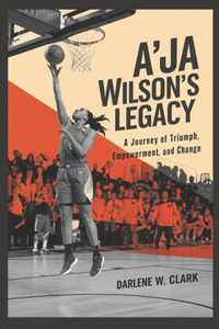 A'ja Wilson's Legacy