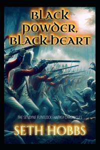 Black Powder, Black Heart