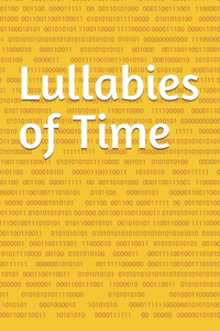 Lullabies of Time