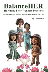 BalanceHER Journey With Harmony Flow Wellness Practices