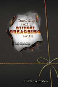 Teaching Faith Without PREACHING Faith