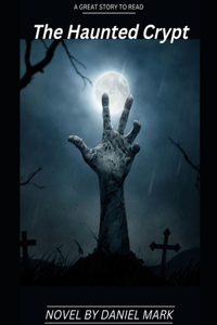 The Haunted Crypt
