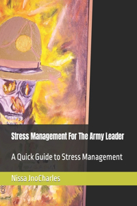 Stress Management For The Army Leader