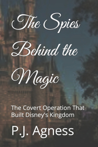 The Spies Behind the Magic