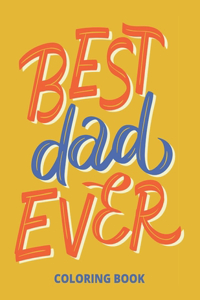 Best Dad Ever Coloring Book