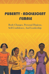 Puberty- Adolescent Female