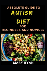 Absolute Guide To Autism Diet For Beginners And Novices
