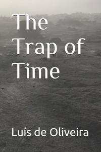 Trap of Time
