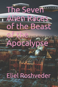 Seven Alien Races of the Beast of the Apocalypse