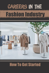 Careers In The Fashion Industry