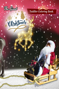 The Giant Christmas Toddler Coloring Book