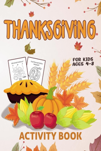 Thanksgiving Activity Book For Kids Ages 4-8