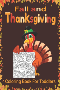 Fall and Thanksgiving Coloring Book For Toddlers