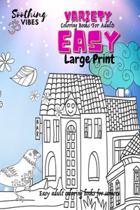 VARIETY Coloring books for adults large print easy, easy adult coloring books for seniors