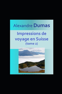 Impressions de voyage en Suisse (tome 2) illustrée