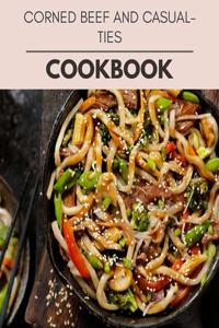 Corned Beef And Casualties Cookbook
