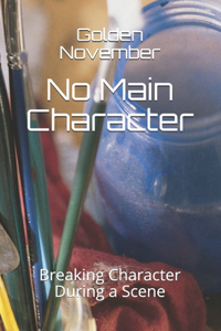 No Main Character