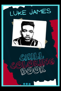 Luke James Chill Coloring Book