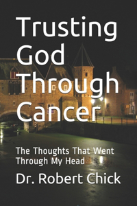 Trusting God Through Cancer
