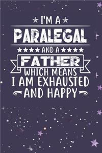 I'm A Paralegal And A Father Which Means I am Exhausted and Happy