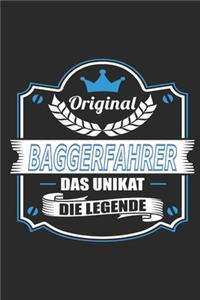 Original Baggerfahrer Das Unikat Die Legende