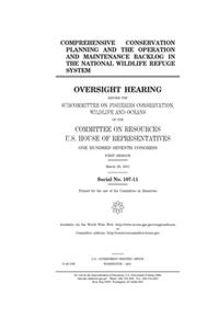 Comprehensive conservation planning and the operation and maintenance backlog in the National Wildlife Refuge System