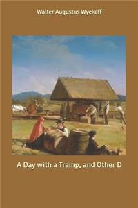 A Day with a Tramp