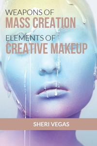 Weapons Of Mass Creation