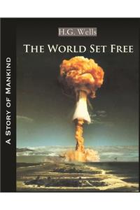 The World Set Free (Annotated)
