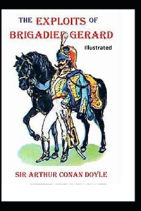 The Exploits of Brigadier Gerard Illustrated