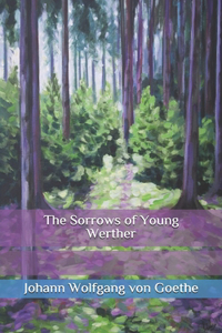 The Sorrows of Young Werther