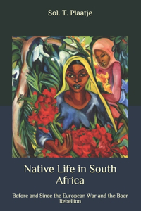 Native Life in South Africa