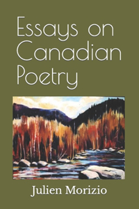 Essays on Canadian Poetry