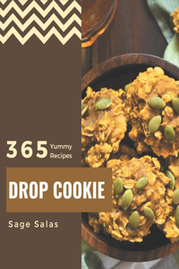 365 Yummy Drop Cookie Recipes