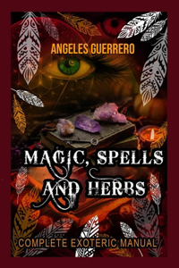 Magic, Spells and Herbs