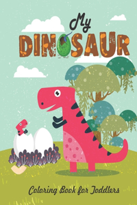 My Dinosaur Coloring Book For Toddlers